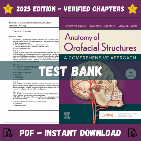 Test Bank - Anatomy of Orofacial Structures, 9th Edition (Richard W. Brand ,2024)