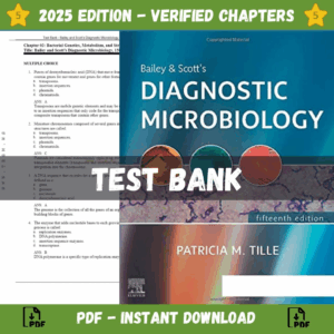 Test Bank - Bailey and Scott's Diagnostic Microbiology, 15th Edition (Tille, 2022)