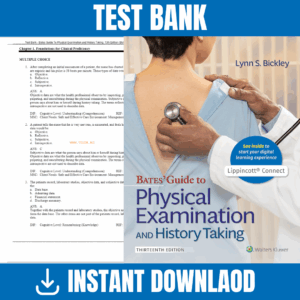 Test Bank For Bates Guide To Physical Examination and History Taking, 13th Edition By (Bickley, 2021)