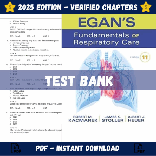 Test bank - Egan's Fundamentals of Respiratory Care 11th Edition (Robert M. Kacmarek, 2016)