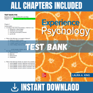 Test Bank - Experience Psychology, 5th Edition (Laura A. King, 2022)