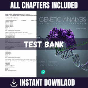 Test Bank - Genetic Analysis: An Integrated Approach, 3rd Edition (Mark F. Sanders, John L. Bowman, 2018)