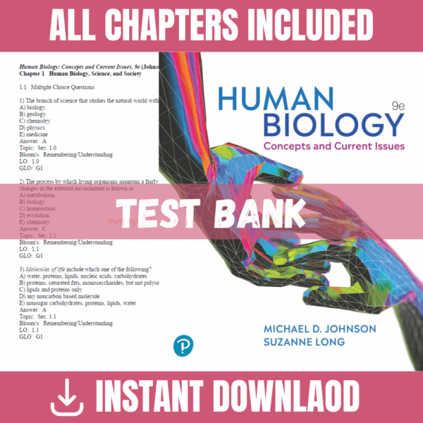 Test Bank - Human Biology: Concepts and Current Issues, 9th Edition (Michael D. Johnson, 2019)