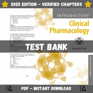 Test Bank - Introductory Clinical Pharmacology, 12th Edition (Susan Ford, 2023)
