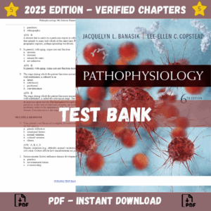 Test bank - Pathophysiology 6th Edition (Banasik, 2018)