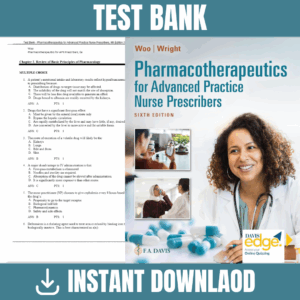 Pharmacotherapeutics for Advanced Practice Nurse Prescribers, 6th Edition (Woo, 2024) Test Bank