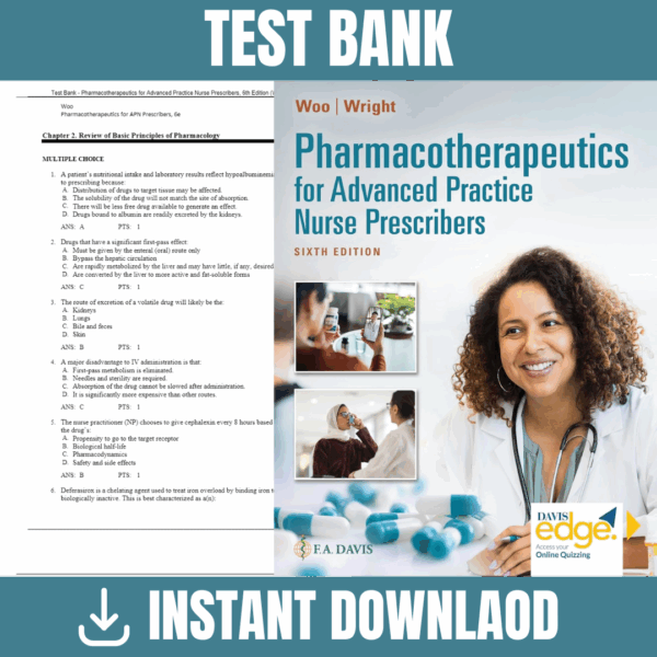 Pharmacotherapeutics for Advanced Practice Nurse Prescribers, 6th Edition (Woo, 2024) Test Bank