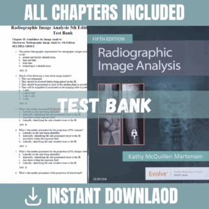 Test Bank - Radiographic Image Analysis, 5th Edition (Kerrie M. L. S. McGhee, 2020)