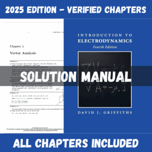 Solution Manual - Introduction to Electrodynamics, 4th Edition (David J. Griffiths, 2013)