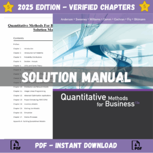 Solution Manual - Quantitative Methods for Business, 13th Edition (Anderson, 2016)