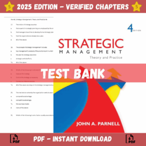 Test Bank - Strategic Management Theory and Practice 4th Edition (Parnell, 2013)