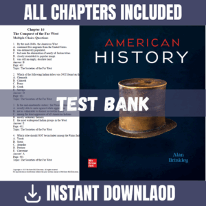 Test Bank - American History: Connecting with the Past, 15th Edition (Alan Brinkley, 2014)