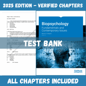 Test Bank - Biopsychology Fundamentals and Contemporary Issues, 1st Edition (Martin S. Shapiro, 2019)