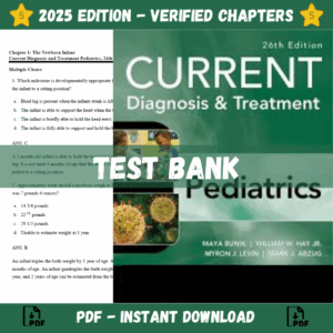 Test Bank - CURRENT Diagnosis & Treatment Pediatrics, 26th Edition (Bunik)