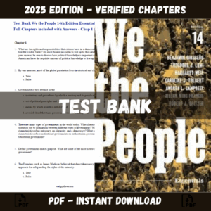 Test Bank For We the People, 14th Edition Essentials (Benjamin Ginsberg)