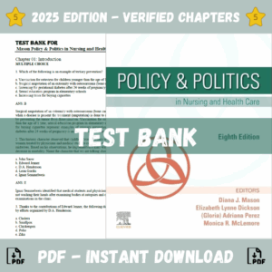Test Bank - Mason policy politics in nursing and health care, 8th edition (Elizabeth Lynne Mason, Diana, 2020)