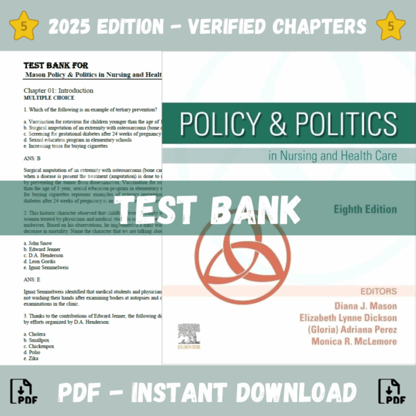 Test Bank - Mason policy politics in nursing and health care, 8th edition (Elizabeth Lynne Mason, Diana, 2020)
