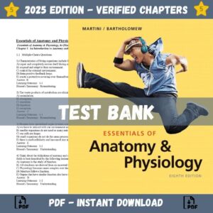 Test Bank – Essentials of Anatomy & Physiology, 8th Edition (Martini, 2020)