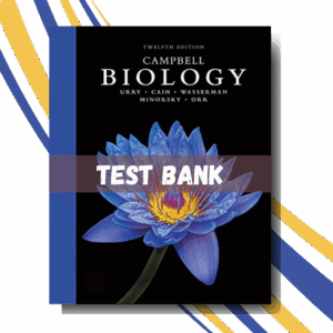 Test bank for Campbell Biology 12th Edition (By Urry)