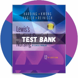 Test bank For Lewis's Medical-Surgical Nursing 12th Edition (Harding, 2023)