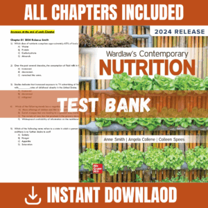 Test Bank - Wardlaw's Contemporary Nutrition, 12th Edition (2024 Release) (Anne M. Smith, 2024)